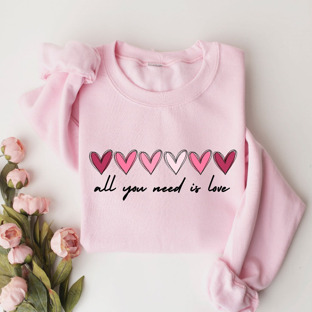 Valentine Heart Sweatshirt, All You Need is Love Crewneck, Womens Cute Valentine Sweater, Inspirational Gift for Her