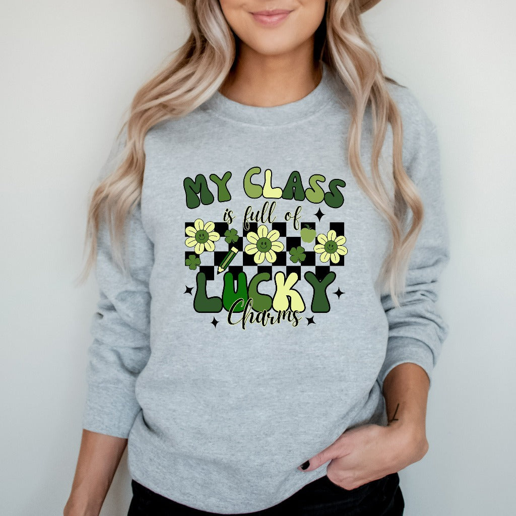 St Patrick's Day Teacher Sweatshirt, My Class is Full of Lucky Charms Crewneck Sweater, St Paddys Outfit
