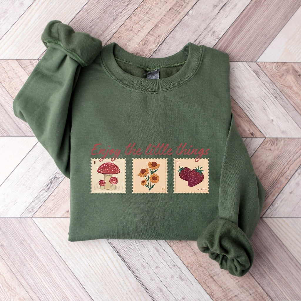 Enjoy The Little Things Sweatshirt, Cottagecore Crewneck, Saying Sweater, Mushroom Strawberry Nature Gift for Her