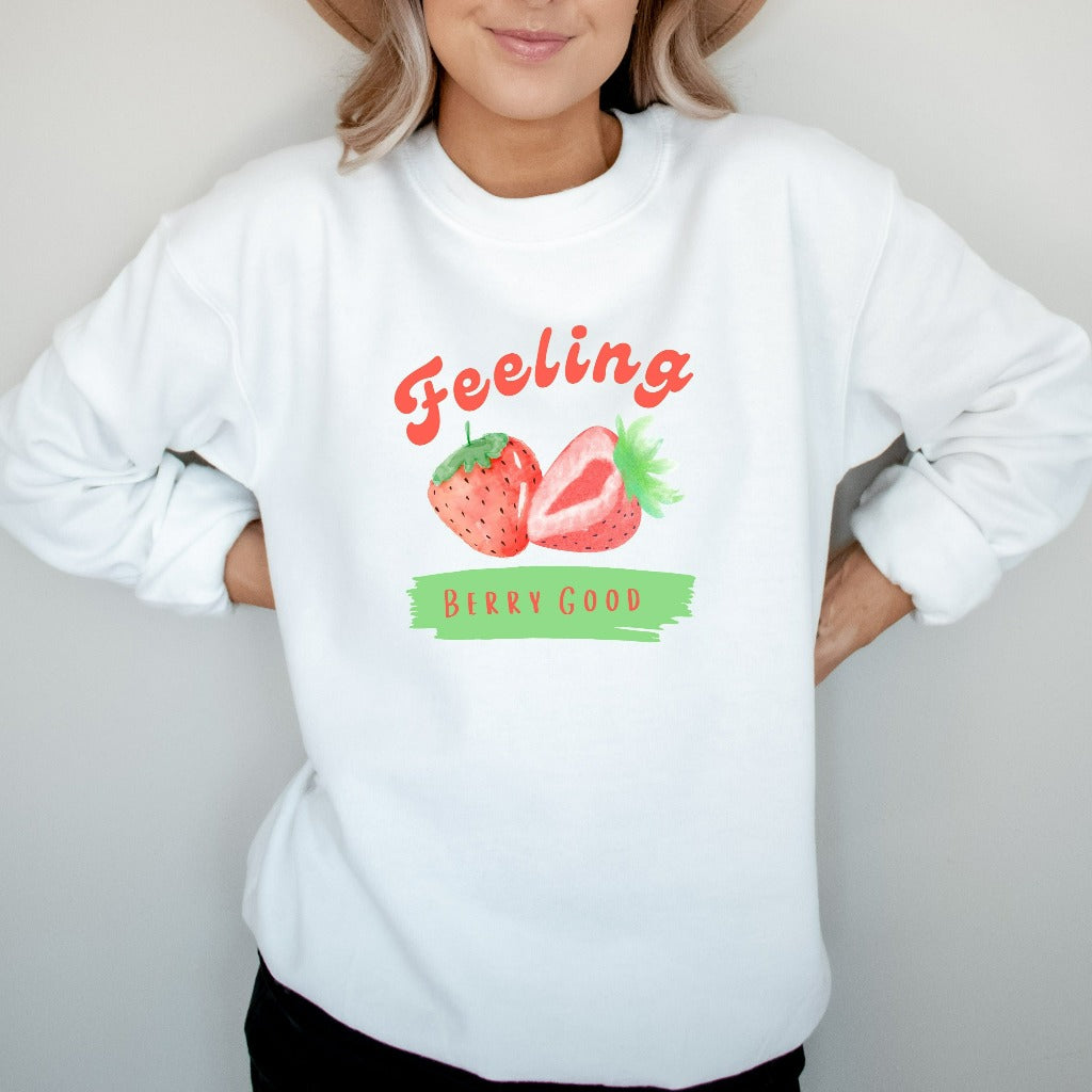 Strawberry Kawaii Crewneck Sweatshirt, Feeling Berry Good Sweater, Aesthetic Clothes, Cute Strawberry Lover Gift