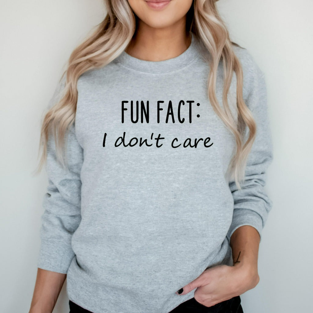 Fun Fact:  I Don't Care Crewneck Sweatshirt, Funny Gift for Her, for Him, Funny Unisex Sweater