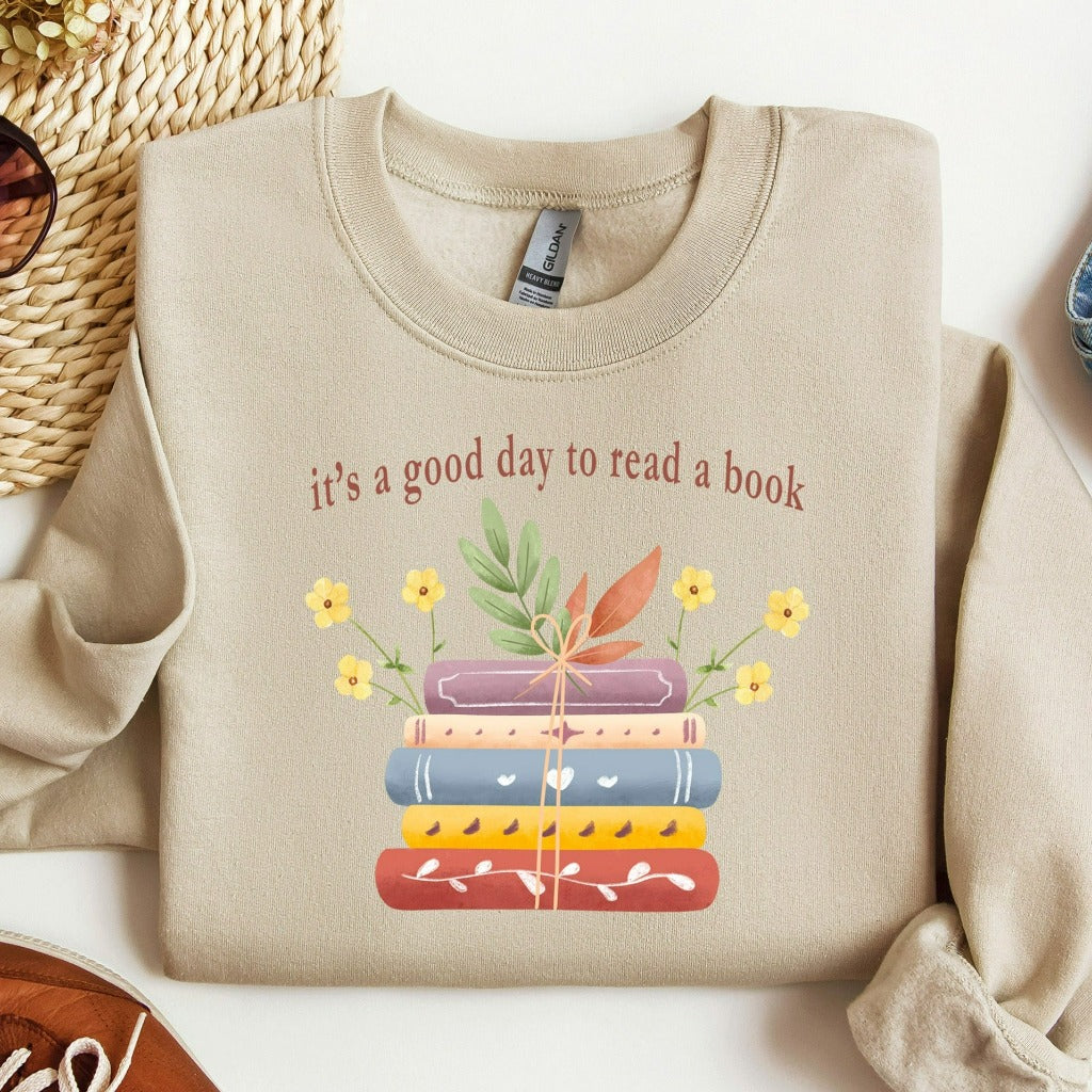 Its A Good Day To Read Crewneck Sweatshirt, Book Lover Sweater, Literary Bookish Shirt, Librarian or Teacher Gift