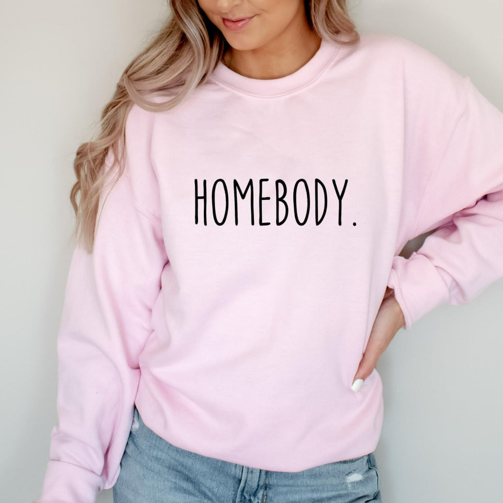 Homebody Crewneck Sweatshirt, Funny Sweater, Unisex Homebody Indoorsy Shirt