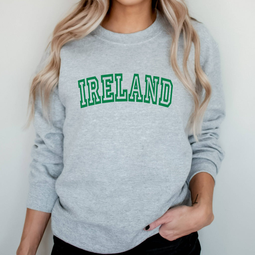 Ireland Sweatshirt, St. Patrick's Day Crewneck, Dublin Ireland Trip, St. Patty's Day Shirt