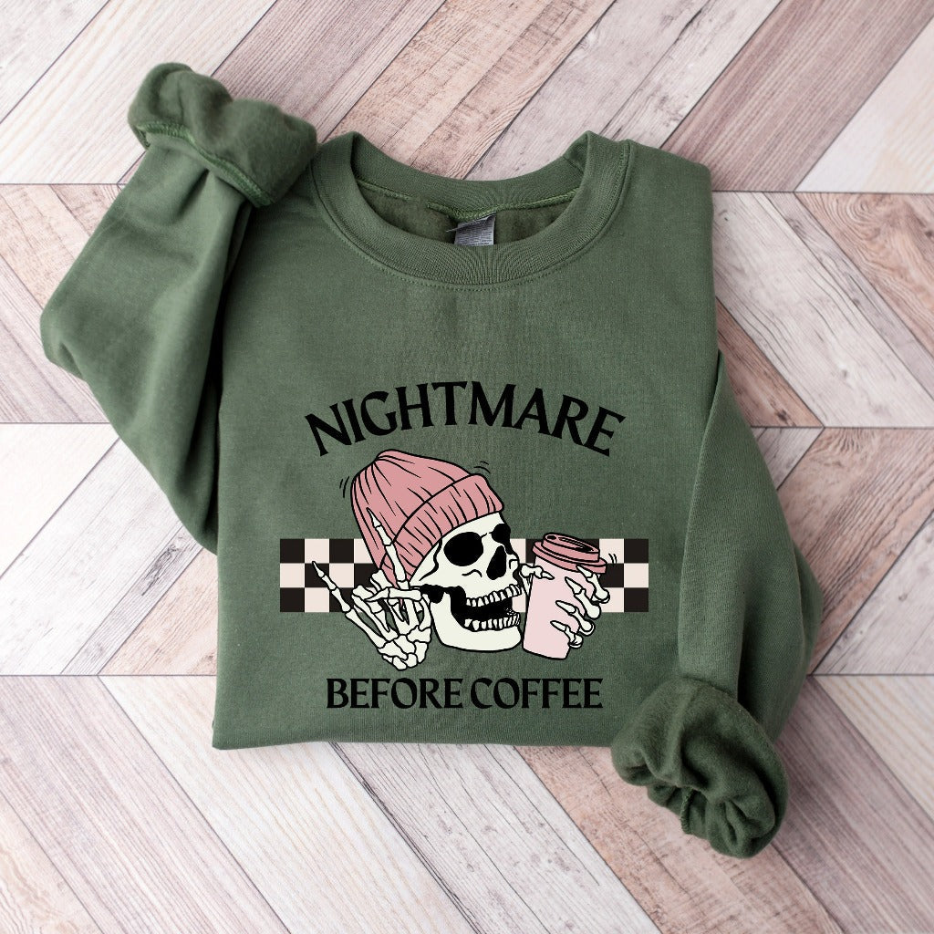 Nightmare Before Coffee Sweatshirt, Coffee Addict Crewneck, Fall Coffee Sweater, Gift for Caffeine Addict