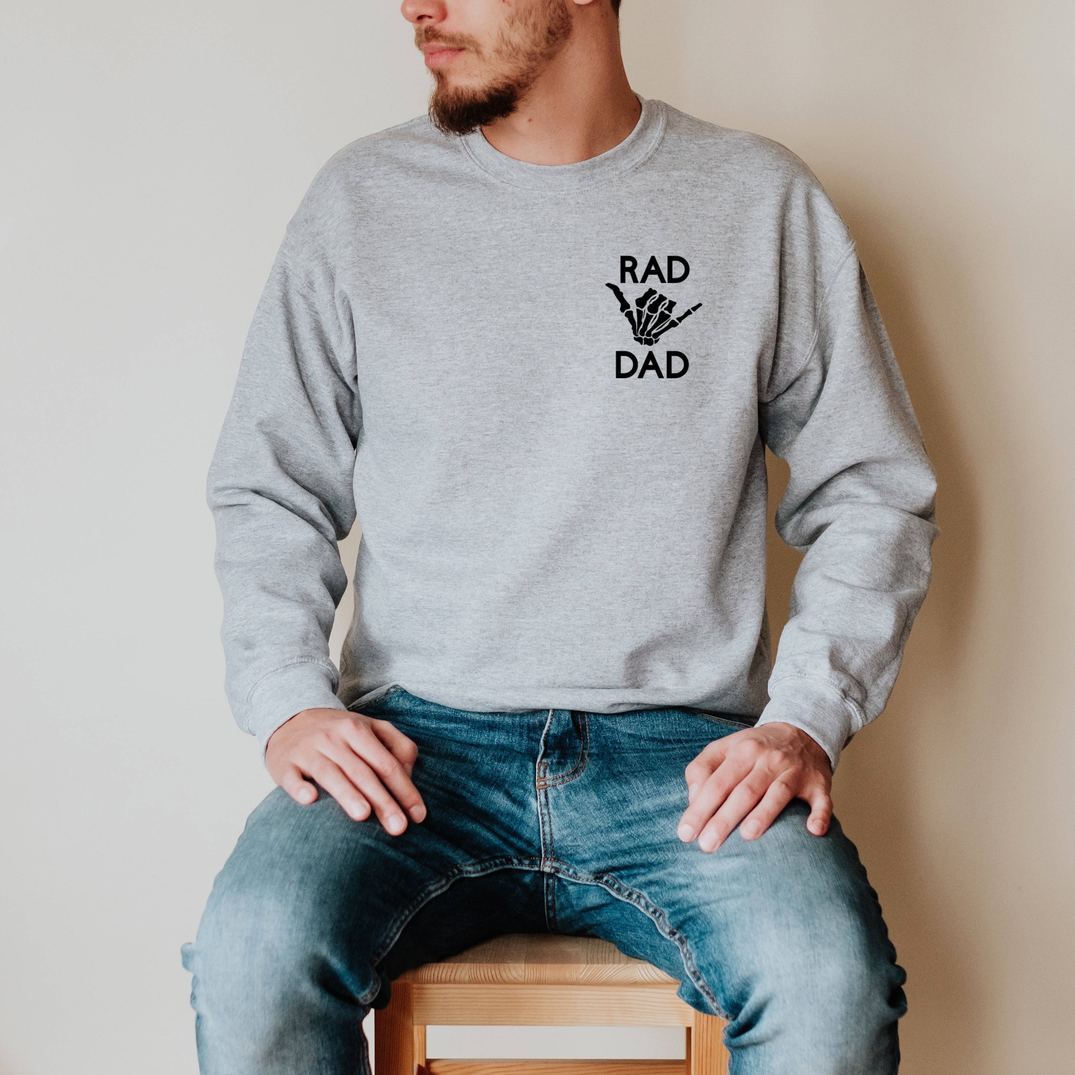 Rad Dad Sweatshirt, Fathers Day Gift, Cool Dad Shirt, Gift for New Dad from Wife, Radical Dad