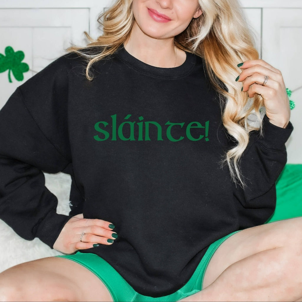 Slainte Sweatshirt, Irish Greeting, St. Patrick's Day Crewneck Sweatshirt, Health Cheer, Gaelic St Patty's