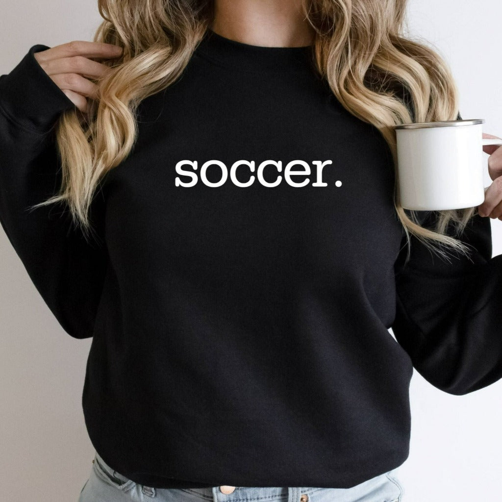 Soccer Sweatshirt, Soccer Mom Crewneck, Soccer Team Shirts, Gift for Soccer Mom or Dad