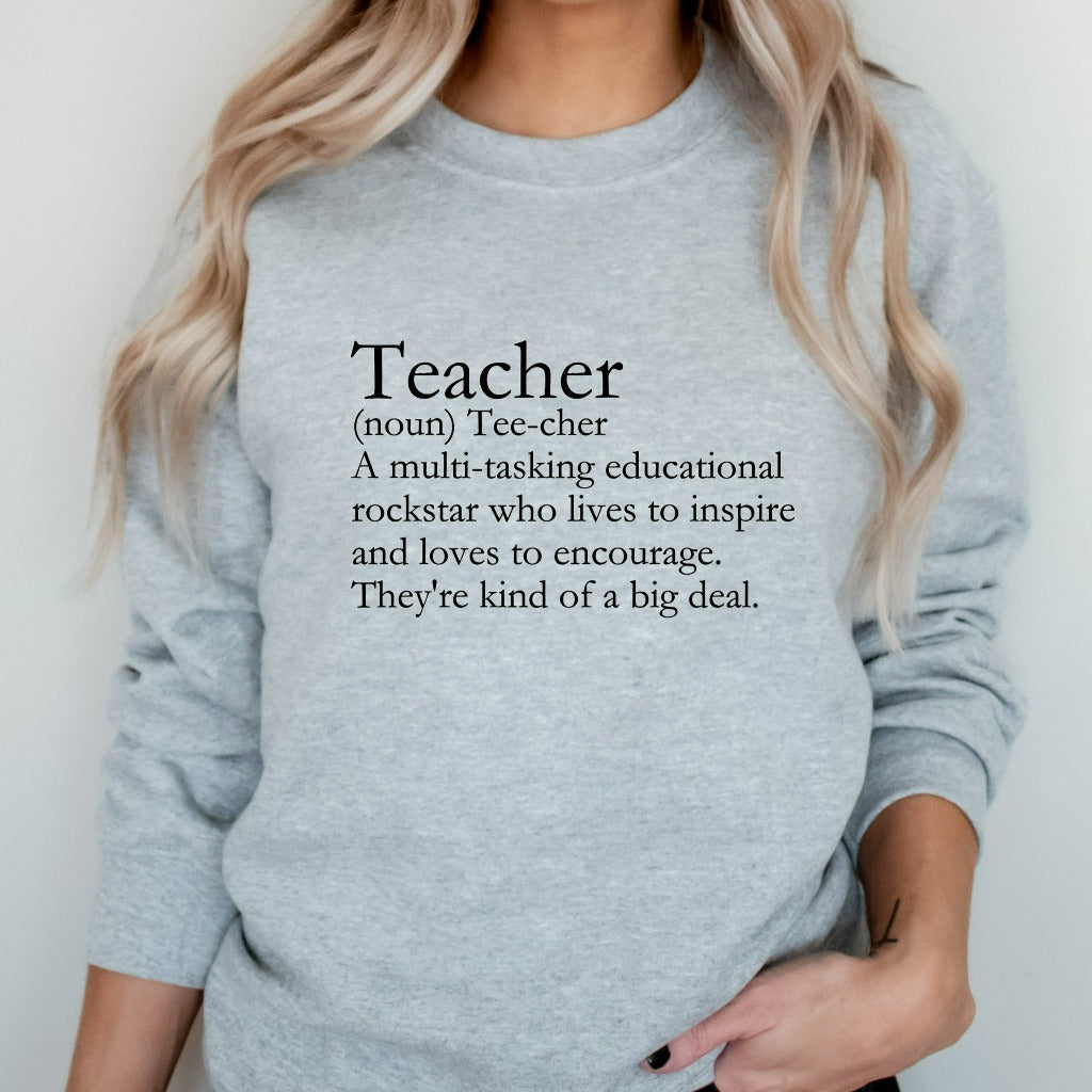 Teacher Sweatshirt, Teach Crewneck Sweatshirt, Teacher Definition Shirt, Back to School Teacher Appreciation Gifts